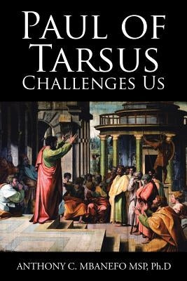 Paul of Tarsus Challenges Us Paperback Xlibris Us