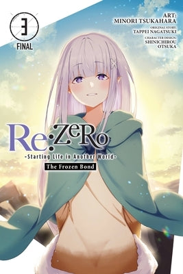 RE: Zero -Starting Life in Another World-, the Frozen Bond, Vol. 3 by Otsuka, Shinichirou