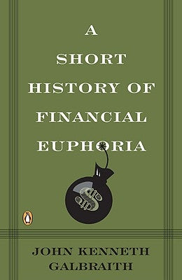 A Short History of Financial Euphoria Paperback Penguin Books