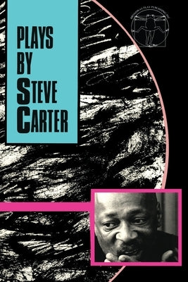 Plays By Steve Carter by Carter, Steve