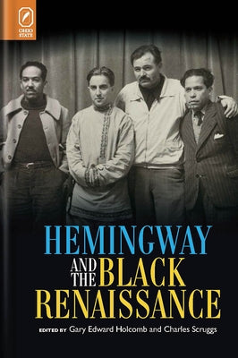 Hemingway and the Black Renaissance by Holcomb, Gary Edward