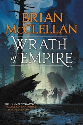 Wrath of Empire by McClellan, Brian