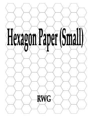 Hexagon Paper (Small): 50 Pages 8.5 X 11 Paperback Rwg Publishing
