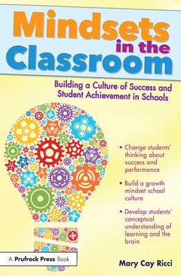 Mindsets in the Classroom: Building a Growth Mindset Learning Community by Ricci, Mary Cay