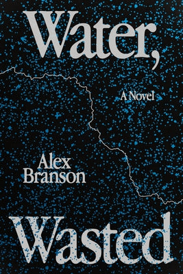 Water, Wasted Paperback Rare Bird Books