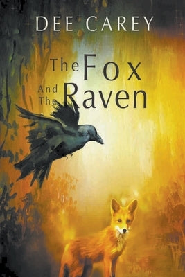 The Fox and the Raven Paperback Writers Branding LLC