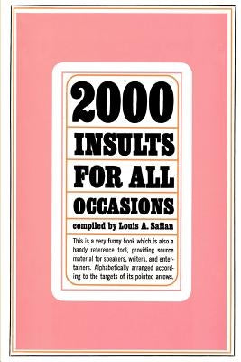 2000 Insults for All Occasions by Safian, Louis A.