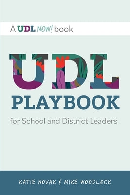 UDL Playbook for School and District Leaders Paperback Cast, Inc.