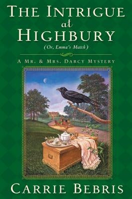 The Intrigue at Highbury: Or, Emma's Match Paperback Tor Books