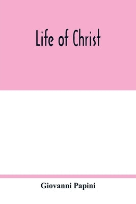 Life of Christ Paperback Alpha Edition