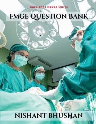 Fmge Question Bank by Bhushan, Nishant