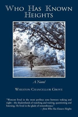 Who Has Known Heights by Grove, Wheston Chancellor