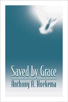 Saved by Grace Paperback William B. Eerdmans Publishing Company