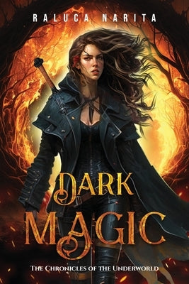 Dark Magic by Narita, Raluca E.