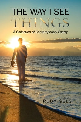 The Way I See Things: A Collection of Contemporary Poetry Paperback Ewings Publishing LLC