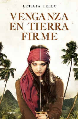 Venganza En Tierra Firme / Vengeance on Land by Tello Sainz, Leticia
