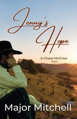 Jenny's Hope: A Chase McGraw Novel Paperback Judith Mitchell