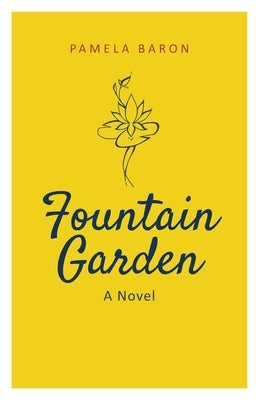 Fountain Garden by Baron, Pamela