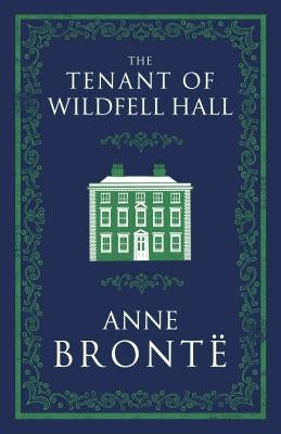 The Tenant of Wildfell Hall Paperback Alma Books