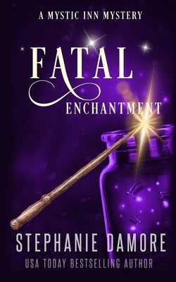 Fatal Enchantment: A Paranormal Cozy Mystery Paperback Pink Sapphire Press