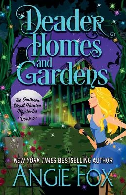 Deader Homes and Gardens Paperback Moose Island Books, LLC
