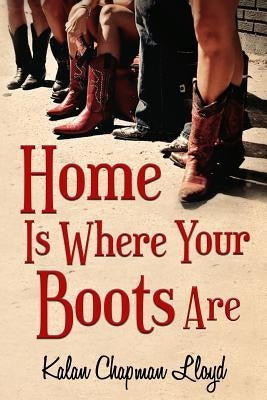 Home Is Where Your Boots Are: A Southern Chick-Lit Mystery Paperback Createspace Independent Publishing Platform