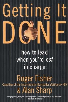 Getting It Done: How to Lead When You're Not in Charge Paperback Harper Business