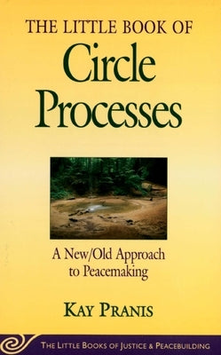 Paperback of Little Book of Circle Processes by Good Books, featuring cover with colorful circle illustrations on peacemaking methods