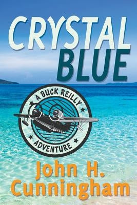 Crystal Blue (Buck Reilly Adventure Book 3) Paperback Greene Street, LLC