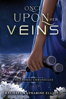 Once Upon Her Veins Paperback Rachael Katharine Elliott