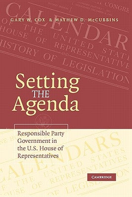 Paperback book titled "Setting the Agenda: Responsible Party Government in the U.S. House of Representatives" by Cambridge University Press.