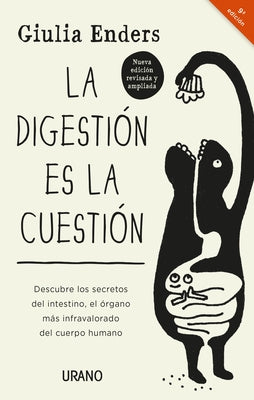 La Digestion Es La Cuestion -Edicion Revisada by Enders, Giulia