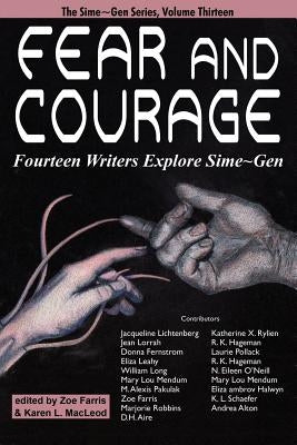Fear and Courage: Fourteen Writers Explore Sime Gen Paperback Wildside Press