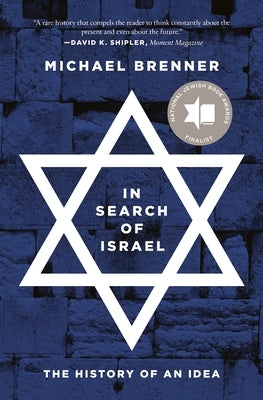 In Search of Israel: The History of an Idea Paperback Princeton University Press