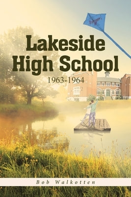 Lakeside High School 1963-1964 Paperback Page Publishing, Inc.