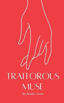 Traitorous Muse Paperback Libresco Feeds Pvt. Ltd