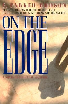 On The Edge: A Novel of Spiritual Warfare Paperback Edge Press LLC