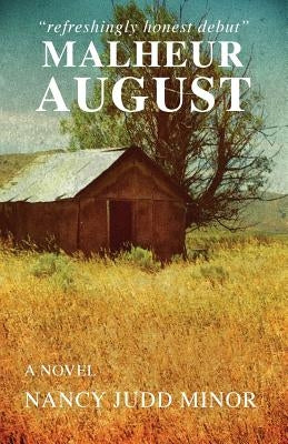 Malheur August Paperback Golden Antelope Press