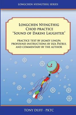 Longchen Nyingthig Chod Practice Sound of Dakini Laughter Paperback Padma Karpo Translation Committee