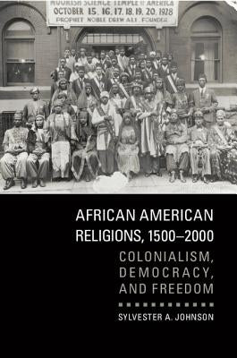 African American Religions, 1500-2000 Paperback Cambridge University Press