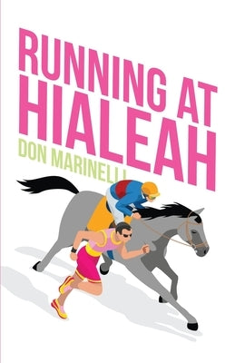 Running at Hialeah Paperback Atmosphere Press