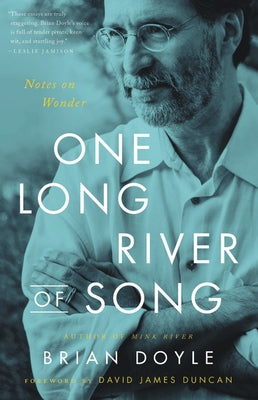 One Long River of Song: Notes on Wonder by Doyle, Brian