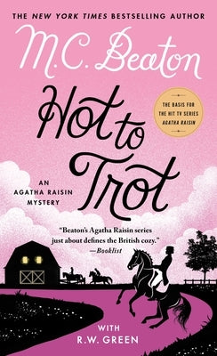 Hot to Trot: An Agatha Raisin Mystery Paperback Minotaur Books