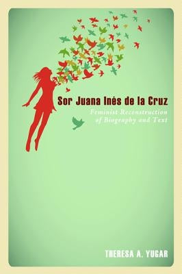 Sor Juana Inés de la Cruz Paperback Wipf & Stock Publishers