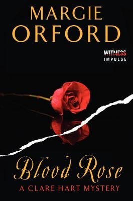 Blood Rose by Orford, Margie