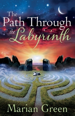 The Path Through the labyrinth by Green, Marian