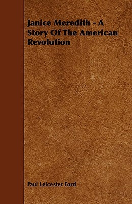 Janice Meredith - A Story of the American Revolution Paperback Style Press