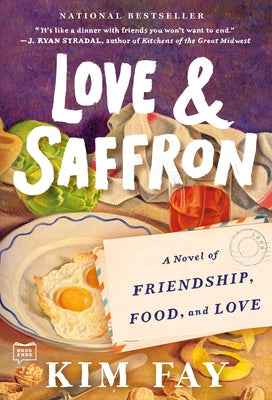 Love & Saffron: A Novel of Friendship, Food, and Love Paperback G.P. Putnam's Sons