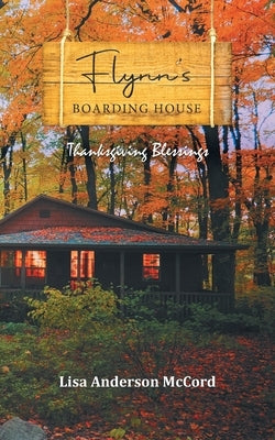 Flynn's Boarding House Thanksgiving Blessings Paperback Quantum Discovery