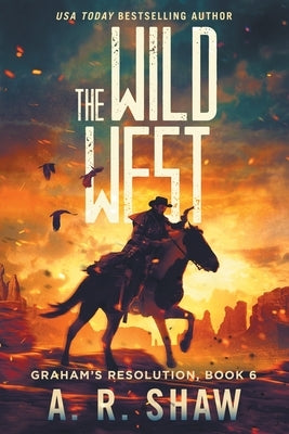 The Wild West: A Post-Apocalyptic Thriller Apocalyptic Ventures LLC